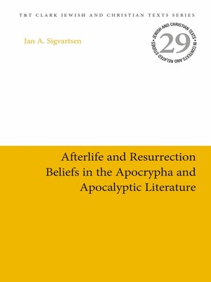 cover image of Afterlife and Resurrection Beliefs in the Apocrypha and Apocalyptic Literature